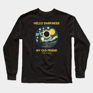 HELLO DARKNESS STARY NIGHT, MY OLD FRIEND Long Sleeve T-Shirt